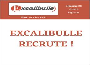 on recrute à Excalibulle