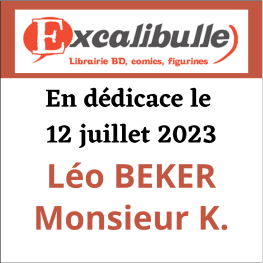 Dédicace Léo Beker & Monsieur K.