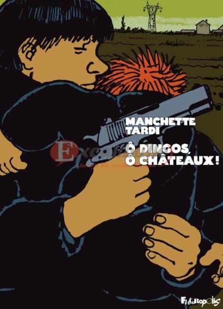O dingos, oh chateaux ! de Tardi et Manchette - Futuropolis - couverture